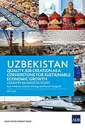 E-Book (epub) Uzbekistan Quality Job Creation as a Cornerstone for Sustainable Economic Growth von Kym Anderson, Edimon Ginting, Kiyoshi Taniguchi
