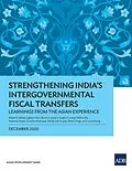 E-Book (epub) Strengthening India's Intergovernmental Fiscal Transfers von Abdul D. Abiad, Lei Lei Song, C¸ig dem Akin