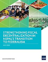 eBook (epub) Strengthening Fiscal Decentralization in Nepal's Transition to Federalism de 