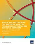 E-Book (epub) Review and Assessment of the Indonesia-Malaysia-Thailand Growth Triangle Economic Corridors von Asian Development Bank