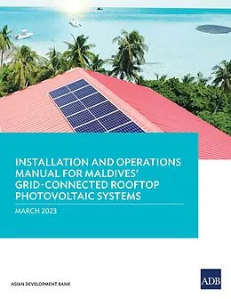 E-Book (epub) Installation and Operations Manual for Maldives' Grid-Connected Rooftop Photovoltaic Systems von Asian Development Bank