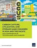 E-Book (epub) Carbon Capture, Utilization, and Storage Game Changers in Asia and the Pacific von Asian Development Bank