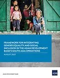 E-Book (epub) Framework for Integrating Gender Equality and Social Inclusion in the Asian Development Bank's South Asia Operations von Asian Development Bank