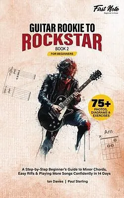 E-Book (epub) Guitar Rookie to Rockstar - Book 2 von Ian Davies, Paul Sterling