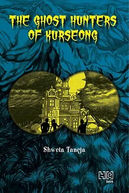 E-Book (epub) The Ghost Hunters of Kurseong von Shweta Taneja