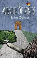 E-Book (epub) Avenue Of Kings von Sudeep Chakravarti