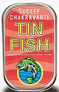E-Book (epub) Tin Fish von Sudeep Chakravarti