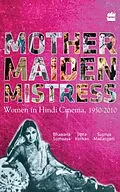 E-Book (epub) Mother Maiden Mistress von Kothari Jigna, Supriya Madangarli, Bhawana Sommya