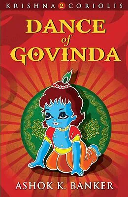 E-Book (epub) Dance Of Govinda von Ashok K Banker