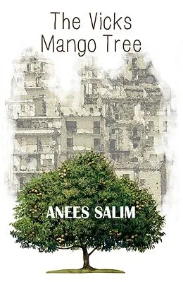 E-Book (epub) The Vicks Mango Tree von Anees Salim