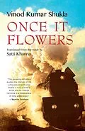 E-Book (epub) Once It Flowers von Vinod Kumar Shukla