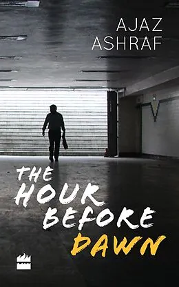 E-Book (epub) The Hour Before Dawn von Ajaz Ashraf