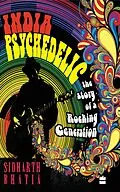 E-Book (epub) India Psychedelic von Sidharth Bhatia