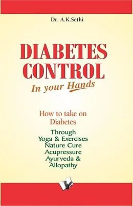 E-Book (epub) Diabetes Control In Your Hands von A. K. Sethi