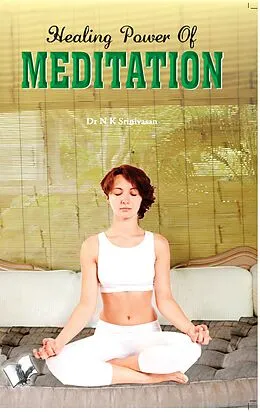 E-Book (epub) Healing Power Of Meditation von N. K. Srinivasan
