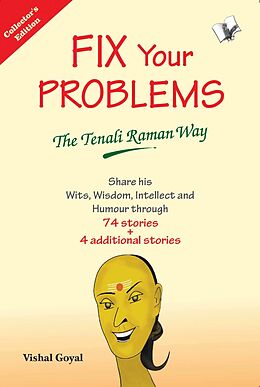 eBook (epub) Fix Your Problems - The Tenali Raman Way (Collecter's Edition) de Vishal Goyal