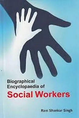 E-Book (epub) Biographical Encyclopaedia of Social Workers von Ram Shankar Singh