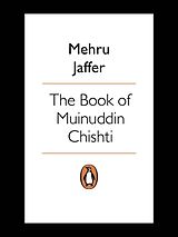 eBook (epub) Book of Muinuddin Chishti de Mehru Jaffer