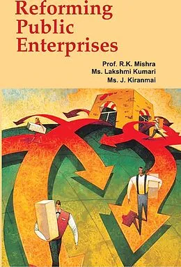 E-Book (epub) Reforming Public Enterprises von R. K. Mishra