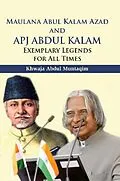 E-Book (epub) Maulana Abul Kalam Azad and Apj Abdul Kalam von Khwaja Abdul Muntaqim
