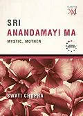 E-Book (epub) Sri Anandamayi Ma von Swati Chopra