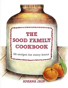 E-Book (epub) Sood Family Cook Book von Aparna Jain