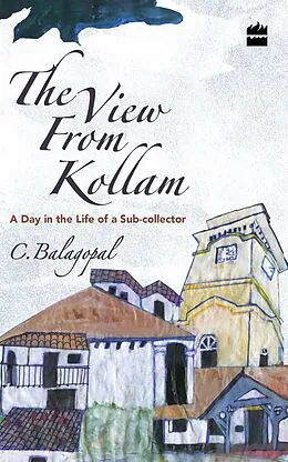 E-Book (epub) The View from Kollam von C. Balagopal