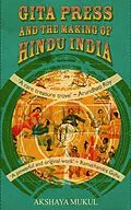 E-Book (epub) Gita Press and the Making of Hindu India von Akshaya Mukul