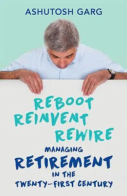 E-Book (epub) Reboot Reinvent Rewire von Ashutosh Garg