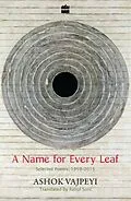 E-Book (epub) A Name for Every Leaf von Ashok Vajpeyi, Rahul Soni
