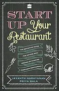 E-Book (epub) Start Up Your Restaurant von Jayanth Narayanan, Priya Bala