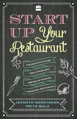 E-Book (epub) Start Up Your Restaurant von Jayanth Narayanan, Priya Bala