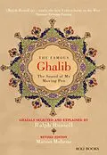 E-Book (epub) The Famous Ghalib: The Sound of My Moving Pen von Ralph Russel, Marion Molteno