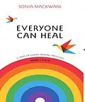 E-Book (epub) Everyone Can Heal 21 Days of Guided Healing Processes von Sonia Mackwani