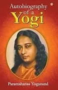 Kartonierter Einband The Autobiography of a Yogi von Paramahansa Yogananda