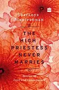 E-Book (epub) The High Priestess Never Marries von Sharanya Manivannan