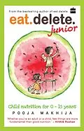 E-Book (epub) Eat Delete Junior von Pooja Makhija
