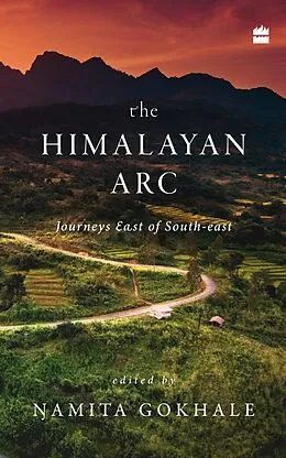 E-Book (epub) The Himalayan Arc von Namita Gokhale