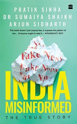 E-Book (epub) India Misinformed von P. Sinha, A. Sidharth, S. Shaikh