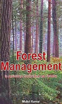 E-Book (epub) Forest Management In Agriculture, Horticulture And Forestry von Mukul Kumar