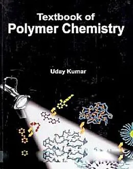 E-Book (epub) Textbook Of Polymer Chemistry von Uday Kumar