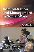 E-Book (epub) Administration and Management in Social Work von N. K. Mandal