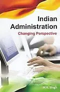 ePUB Indian Administration Changing Perspective von M. K. Singh