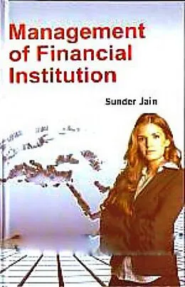 E-Book (epub) Management Of Financial Institution von Sunder Jain