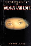 E-Book (epub) Encyclopaedic Study of Woman and Love von Bernhard A. Bauer