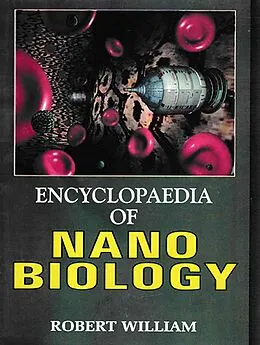 E-Book (epub) Encyclopaedia of Nano Biology von Robert William