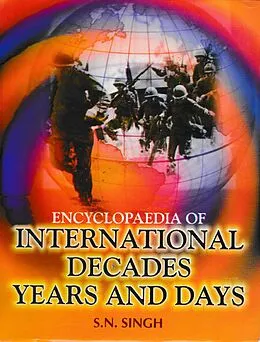 E-Book (epub) Encyclopaedia of International Decades, Years and Days von S. N. Singh