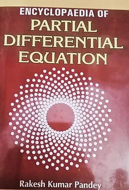 E-Book (epub) Encyclopaedia Of Partial Differential Equation von Rakesh Kumar Pandey