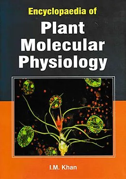 E-Book (epub) Encyclopaedia Of Plant Molecular Physiology von I. M. Khan