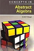 E-Book (epub) Concepts In Abstract Algebra von K. N. P. Singh